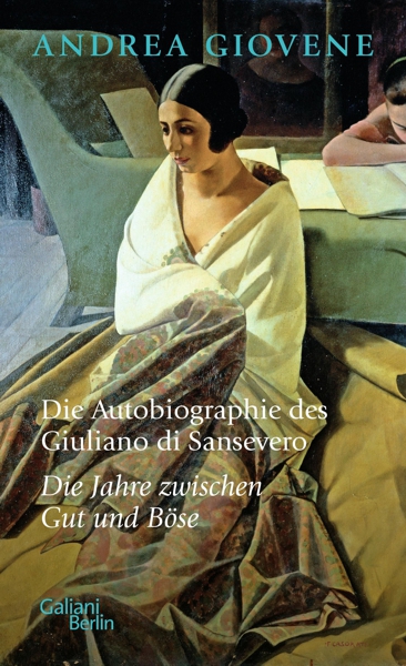 Andrea Giovene: Autobiographie des Guiliano di Sansevero