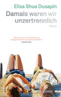 Damals waren wir unzertrennlich 