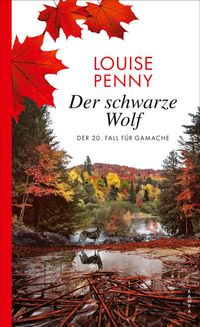 Armand Gamache [20] – Der schwarze Wolf
