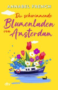 Love and the City [1] – Der schwimmende Blumenladen von Amsterdam